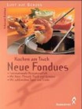 Neue Fondues