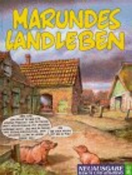 Marundes Landleben. Neuausgabe zwei