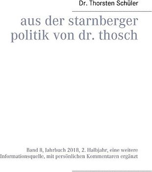 Aus der Starnberger Politik von Dr. Thosch