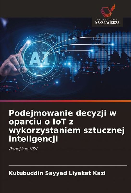 Podejmowanie decyzji w oparciu o IoT z wykorzystaniem sztucznej inteligencji