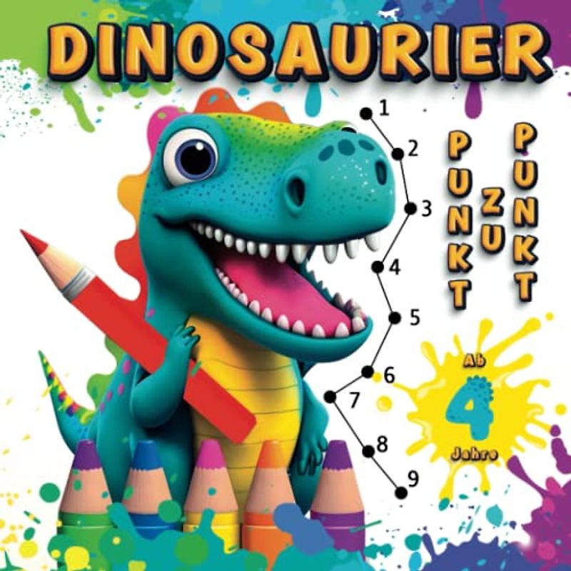 "DINOSAURIER - PUNKT ZU PUNKT": Entdecke die Welt der Dinosaurier durch Malen und Zeichnen: 30 Punkt-zu-Punkt-Illustrationen und 15 Ausmalbilder für Kinder ab 4 Jahren