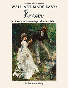 Wall Art Made Easy: Renoir: 30 Ready to Frame Reproduction Prints (Masters of Art, Band 2)