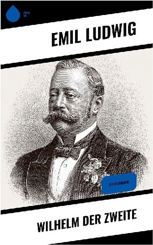 Wilhelm der Zweite