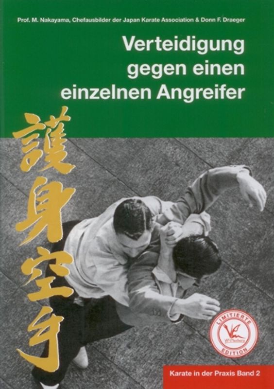 Karate in der Praxis Band 2 Verteidigung gegen einen einzelnen Angreifer