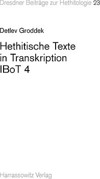 Hethitische Texte in Transkription IBoT 4