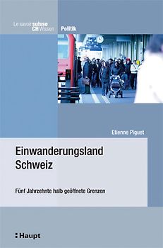 Einwanderungsland Schweiz