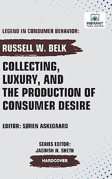 Collecting, Luxury, and the Production of Consumer Desire