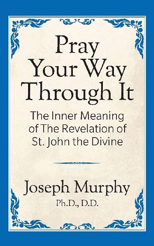 Pray Your Way Through It