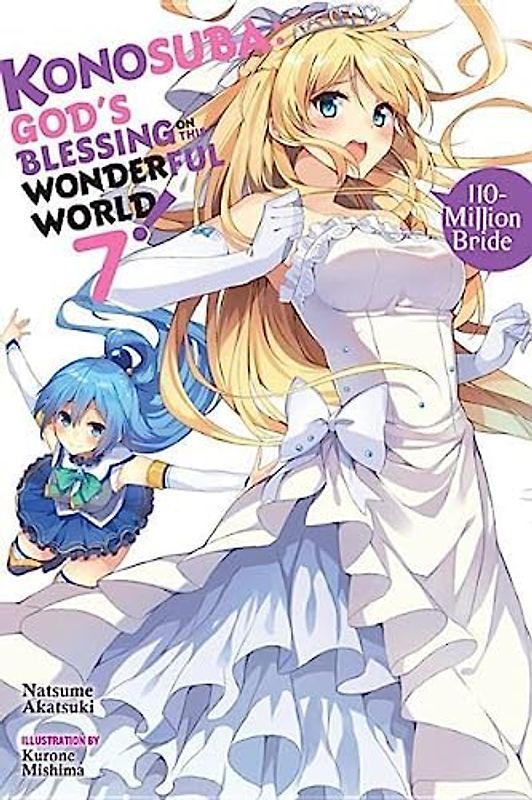 Konosuba: God's Blessing on This Wonderful World!, Vol. 7 (light novel): 110-Million Bride