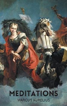 Meditations (Wordsworth Classics of World Literature) - Marcus, Aurelius