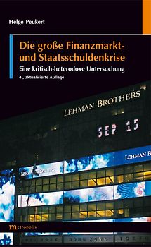 Die große Finanzmarkt- und Staatsschuldenkrise