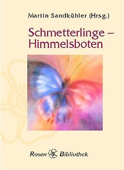 Schmetterlinge - Himmelsboten
