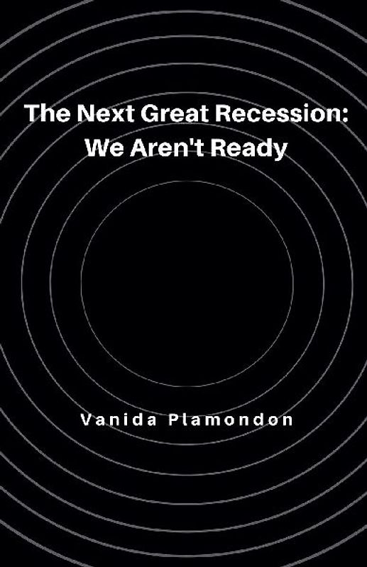 The Next Great Recession