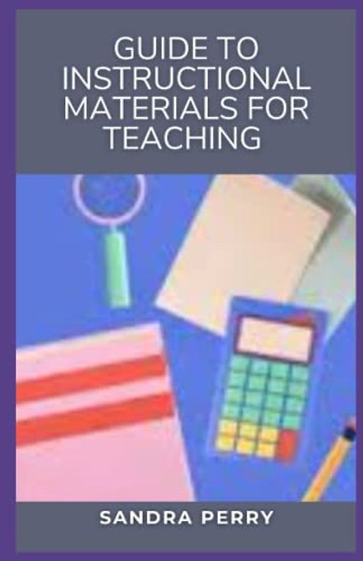 Guide to Instructional Materials For Teaching: Instructional materials, also known as instructional resources, are all of the tools a teacher uses in teaching a lesson.