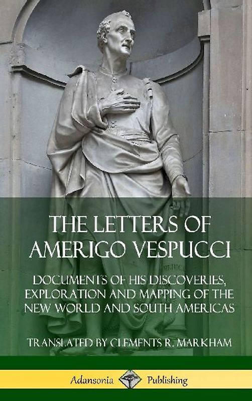 The Letters of Amerigo Vespucci