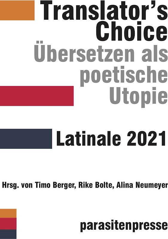 Translator's Choice. Übersetzen als poetische Utopie