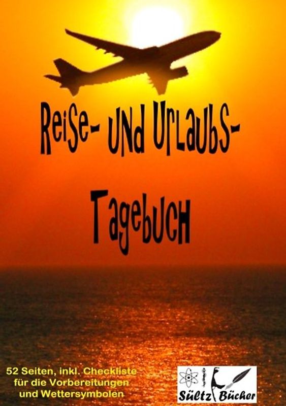 Reise- und Urlaubs- Tagebuch