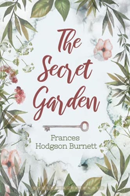 The Secret Garden (Dyslexia-friendly edition)