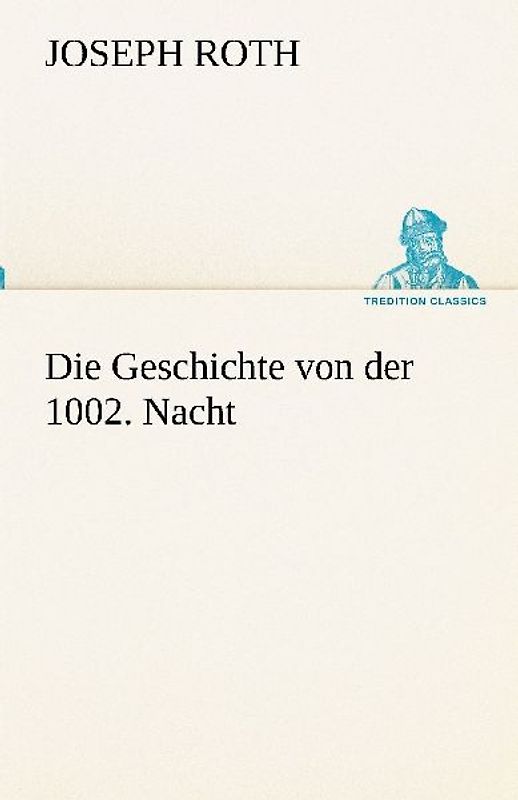 Die Geschichte von der 1002. Nacht