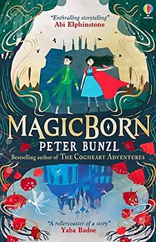 Magicborn: A dazzling adventure from the author of Cogheart