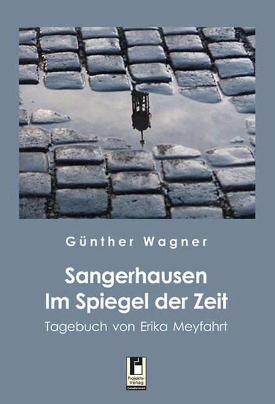 Sangerhausen Im Spiegel der Zeit