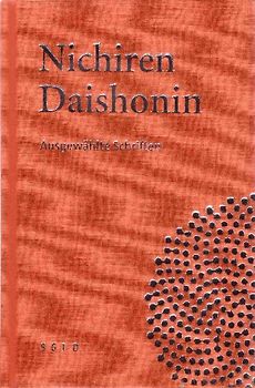 Nichiren Daishonin.  Ausgewählte Schriften
