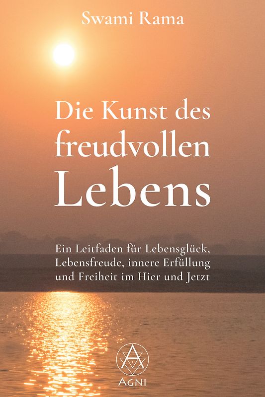Die Kunst des freudvollen Lebens