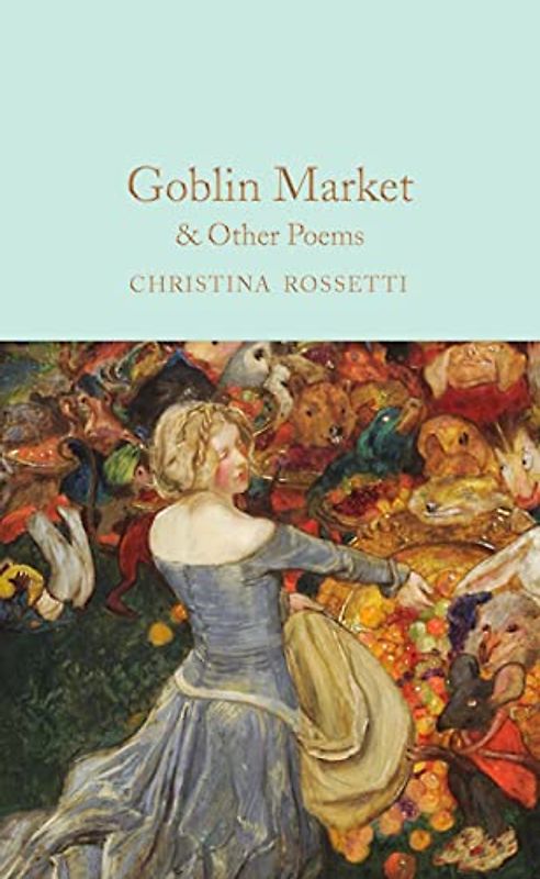 Goblin Market and Other Poems