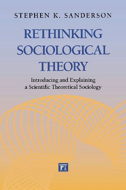 Rethinking Sociological Theory