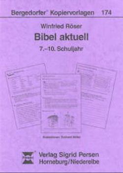 Bibel aktuell 7.- 9. Schuljahr