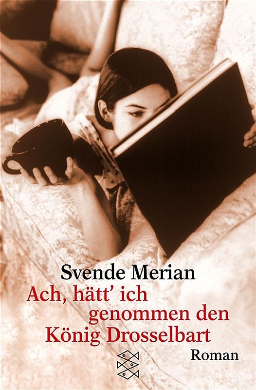 Ach, hätt' ich genommen den König Drosselbart