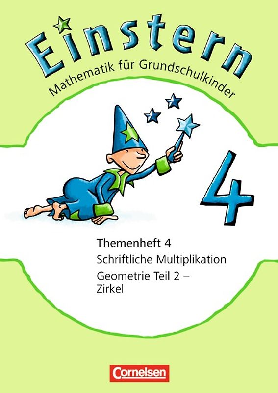 Einstern - Ausgabe 2010 / Band 4 - Schriftliche Multiplikation / Geometrie Teil 2 - Zirkel