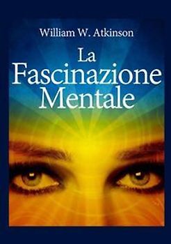 La fascinazione mentale