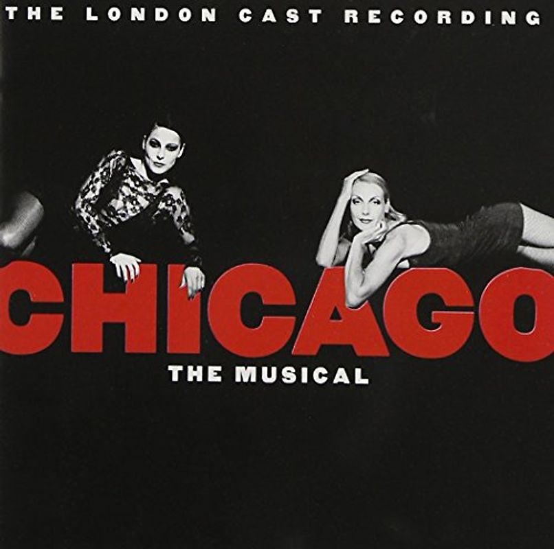Original Cast - Kander: Chicago (Gesamtaufnahme März 1998, Original London Cast)
