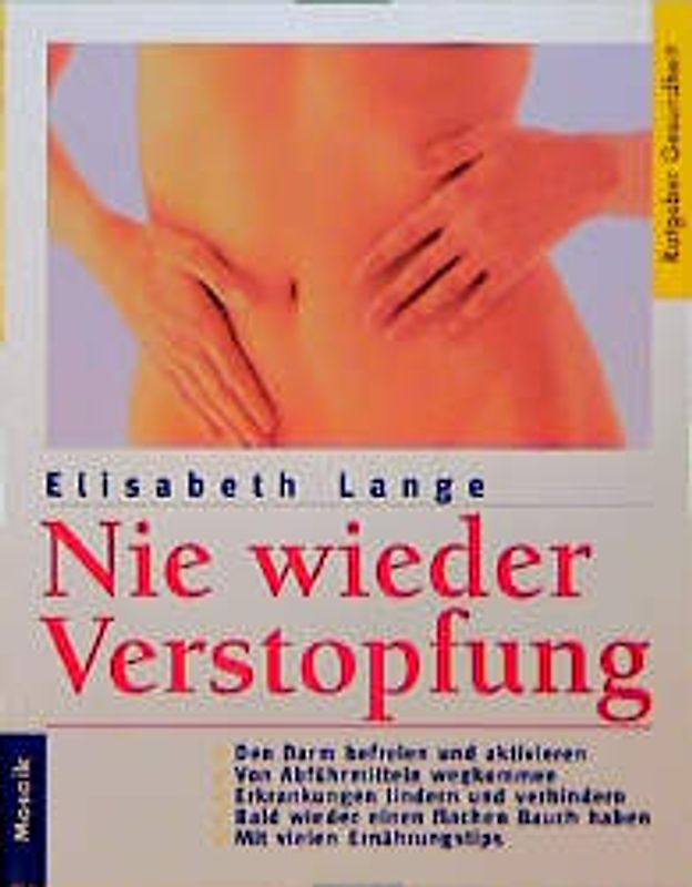 Nie wieder Verstopfung