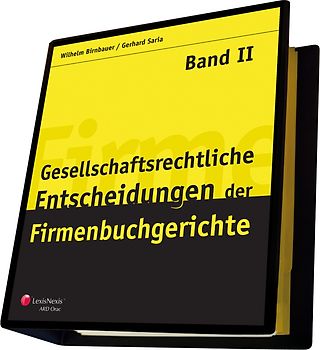 Gesellschaftsrechtliche Entscheidungen der Firmenbuchgerichte