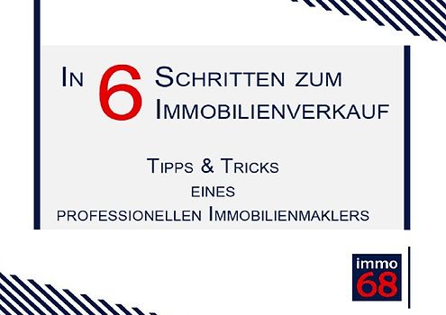 In 6 Schritten zum erfolgreichen Verkauf Ihrer Eigentumswohnung, Haus bzw. Immobilie insgesamt