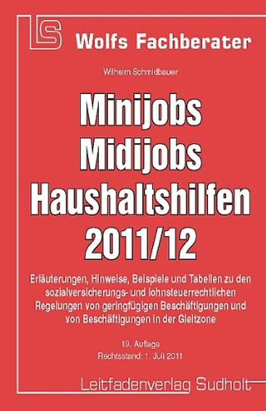 Minijobs, Midijobs, Haushaltshilfen 2011/12