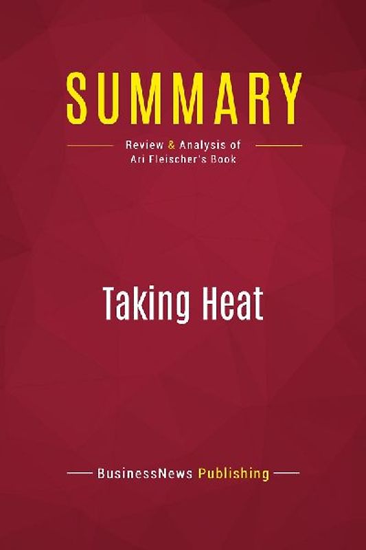 Summary: Taking Heat