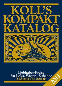 Koll's Kompaktkatalog Märklin 00/H0 2011