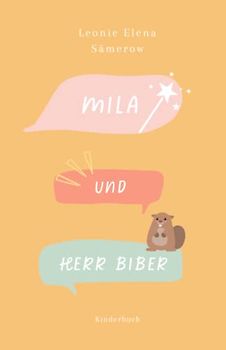 Mila und Herr Biber