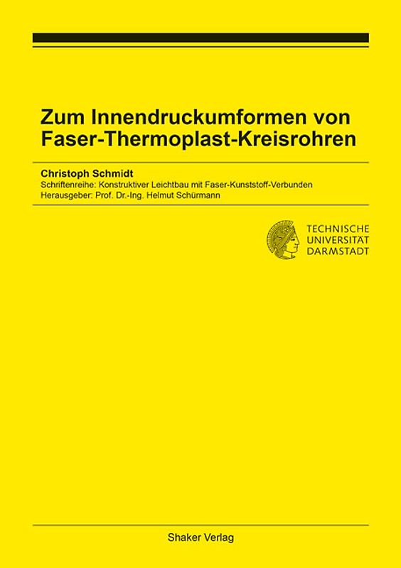 Zum Innendruckumformen von Faser-Thermoplast-Kreisrohren