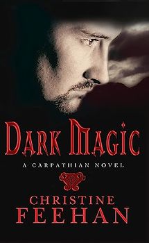 Dark Magic: A Carpathian Novel ('Dark' Carpathian Series)