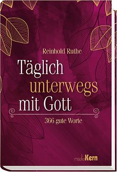 Täglich unterwegs mit Gott