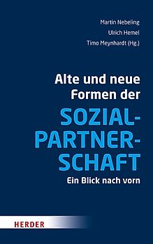 Alte und neue Formen der Sozialpartnerschaft