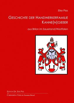 Geschichte der Handwerkerfamilie Kanne(n)gießer