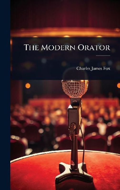 The Modern Orator
