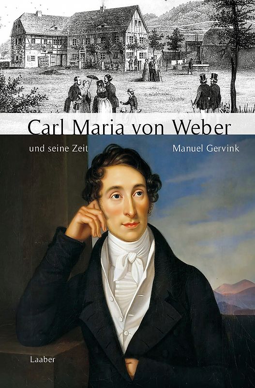 Carl Maria von Weber und seine Zeit