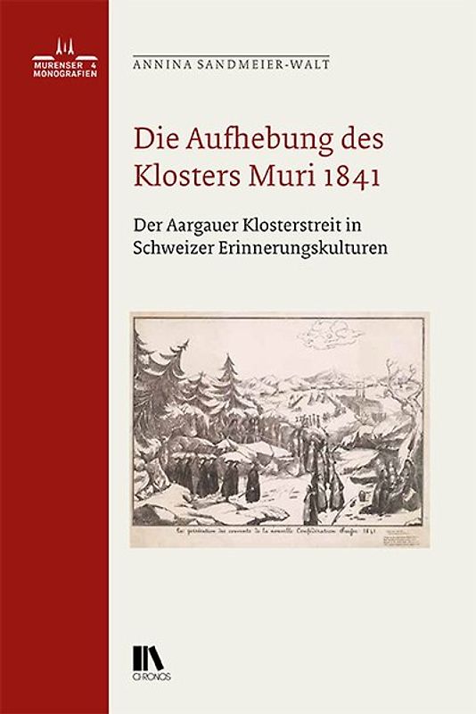 Die Aufhebung des Klosters Muri 1841
