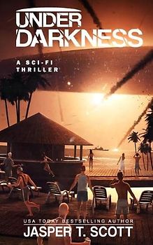 Under Darkness (A Sci-Fi Thriller) (Scott Standalones)